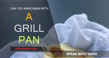 Grill Pan Naan: Is It Possible?