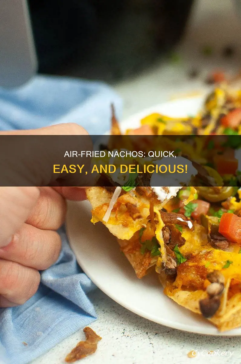 can you make nachos in an air fryer