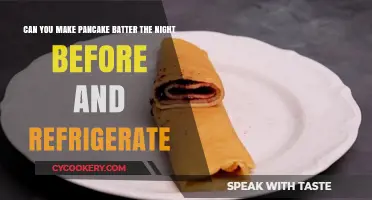 Prep Ahead Pancakes: Can You Refrigerate Batter Overnight?