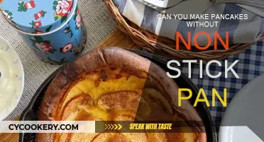 Making Pancakes Without a Non-Stick Pan: Is It Possible?