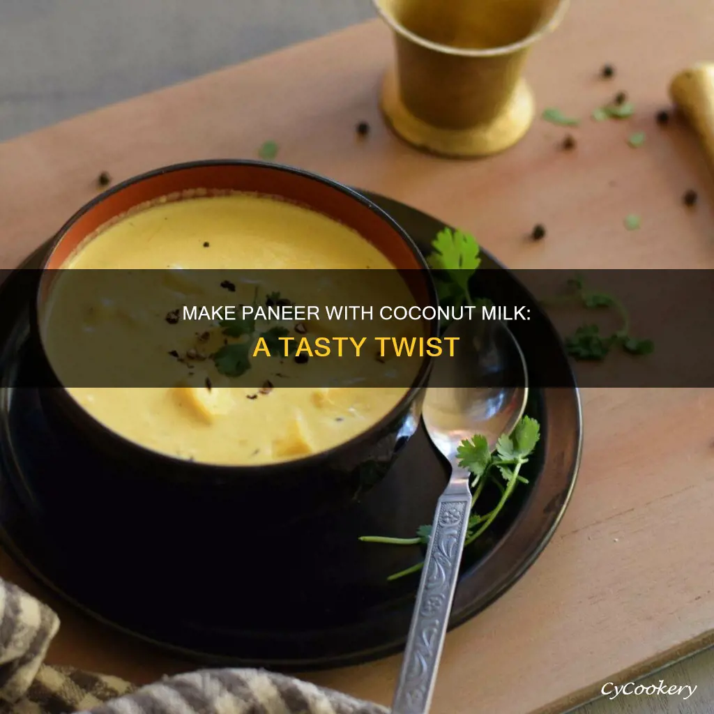 can you make paneer with coconut milk