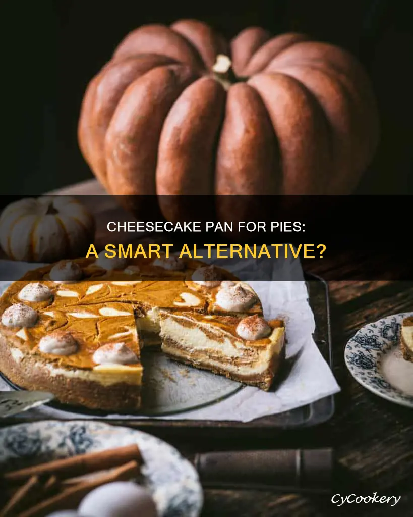 can you make pie in a cheesecake pan