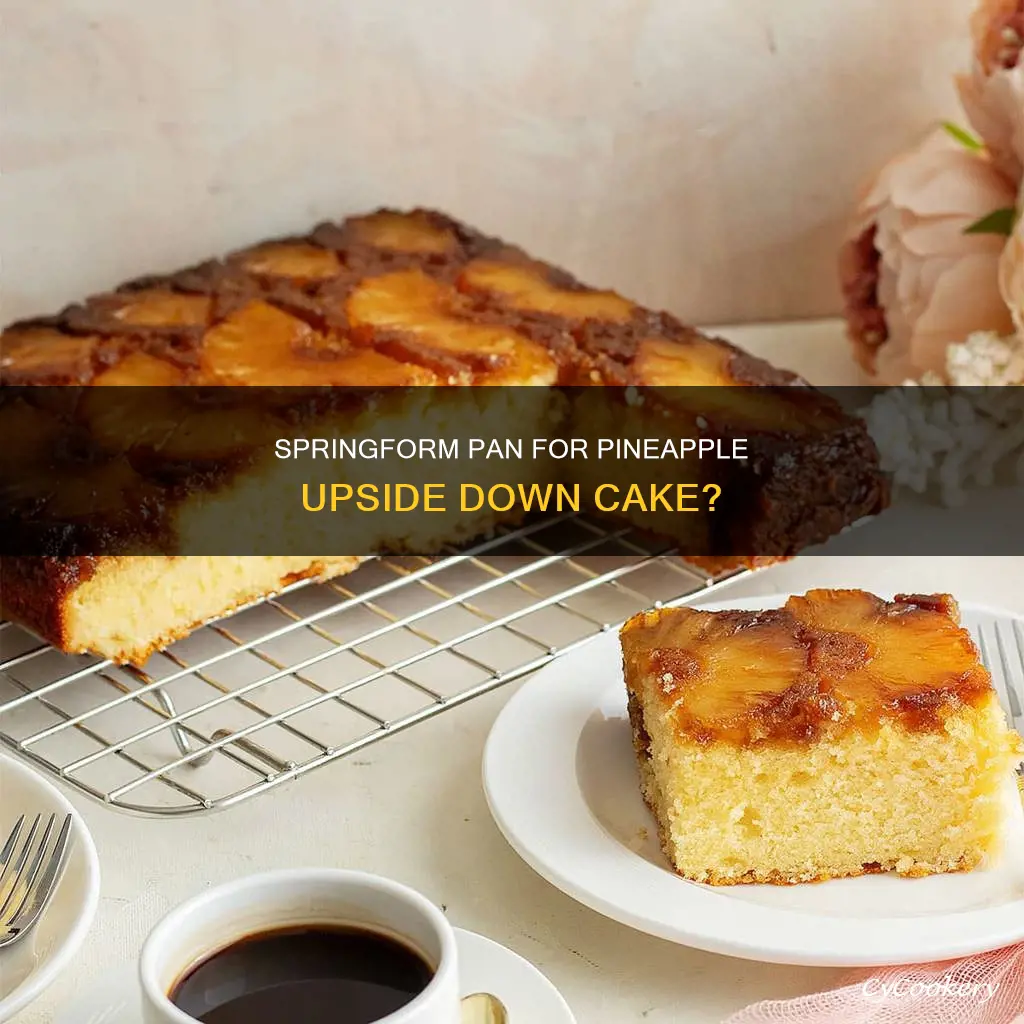 can you make pineapple upside down cake in springform pan
