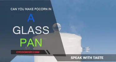 Making Popcorn: Glass Pan vs Microwave