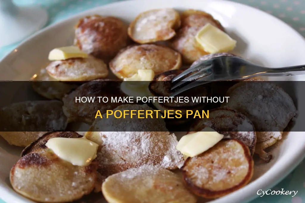 can you make poffertjes without pan