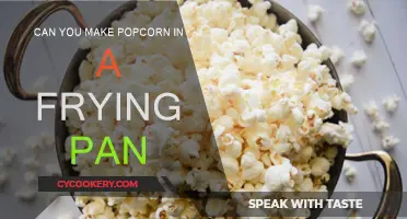 Making Popcorn in a Frying Pan: Is It Possible?