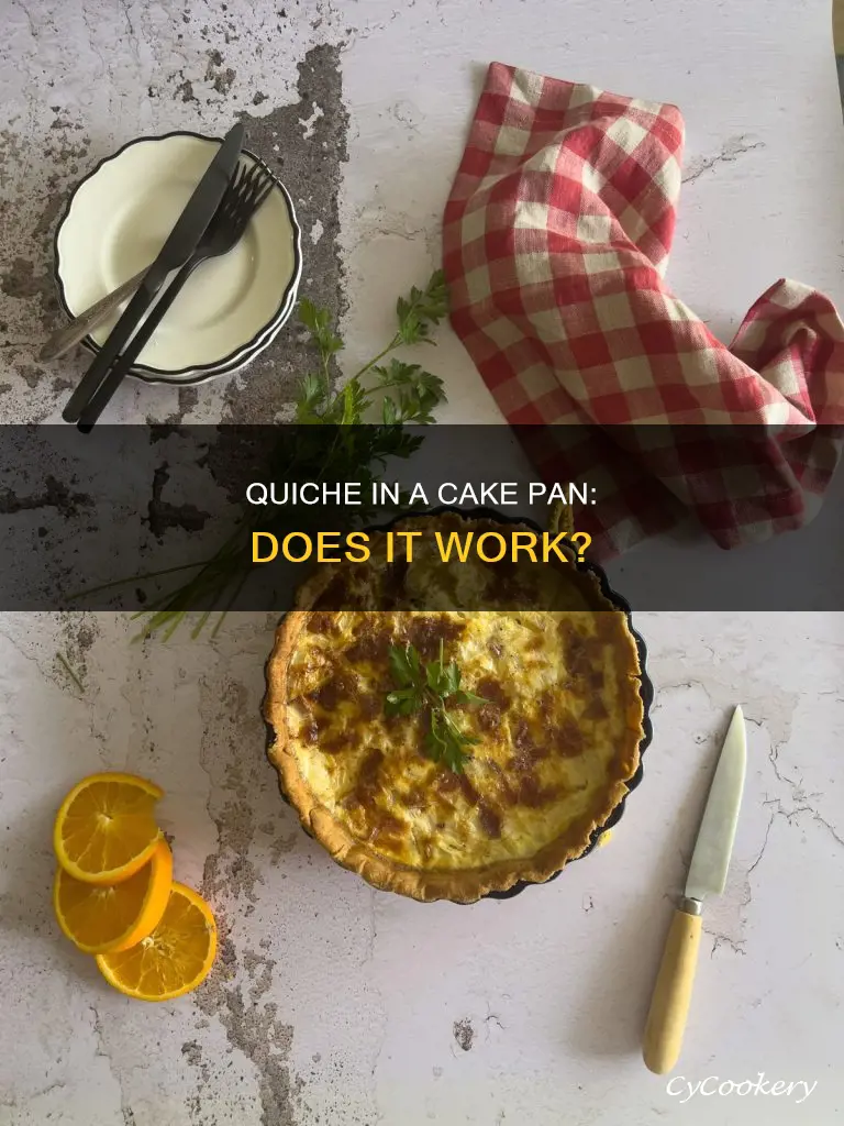 can you make quiche in a cake pan