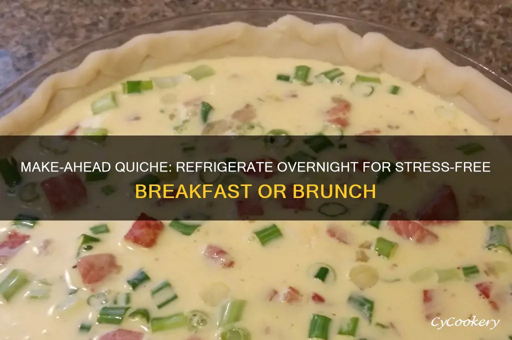 can you make quiche the night before and refrigerate