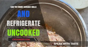 Refrigerating Uncooked Sausage Balls: Tips for Prep and Storage