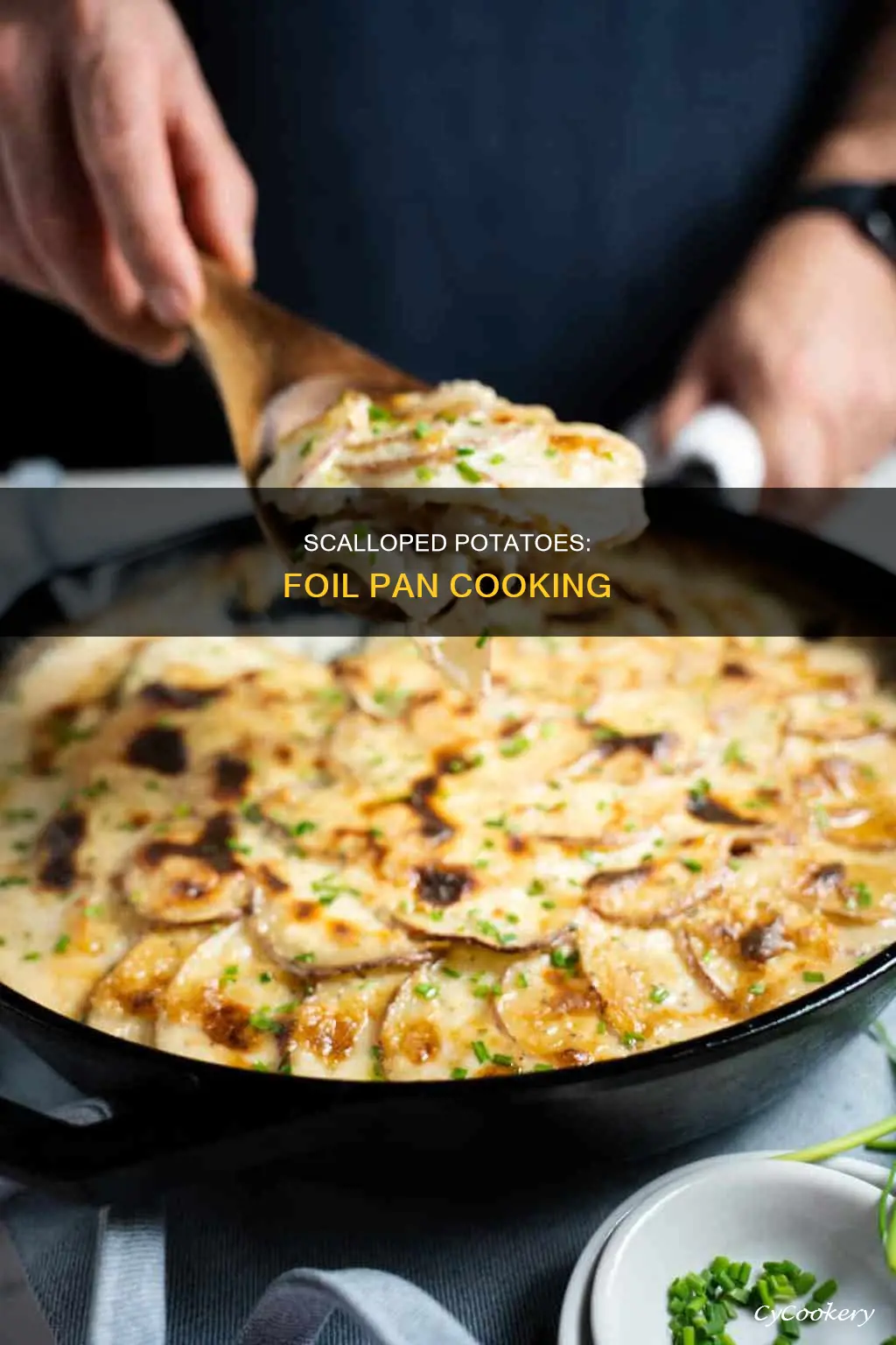 can you make scalloped potatoes in a foil pan