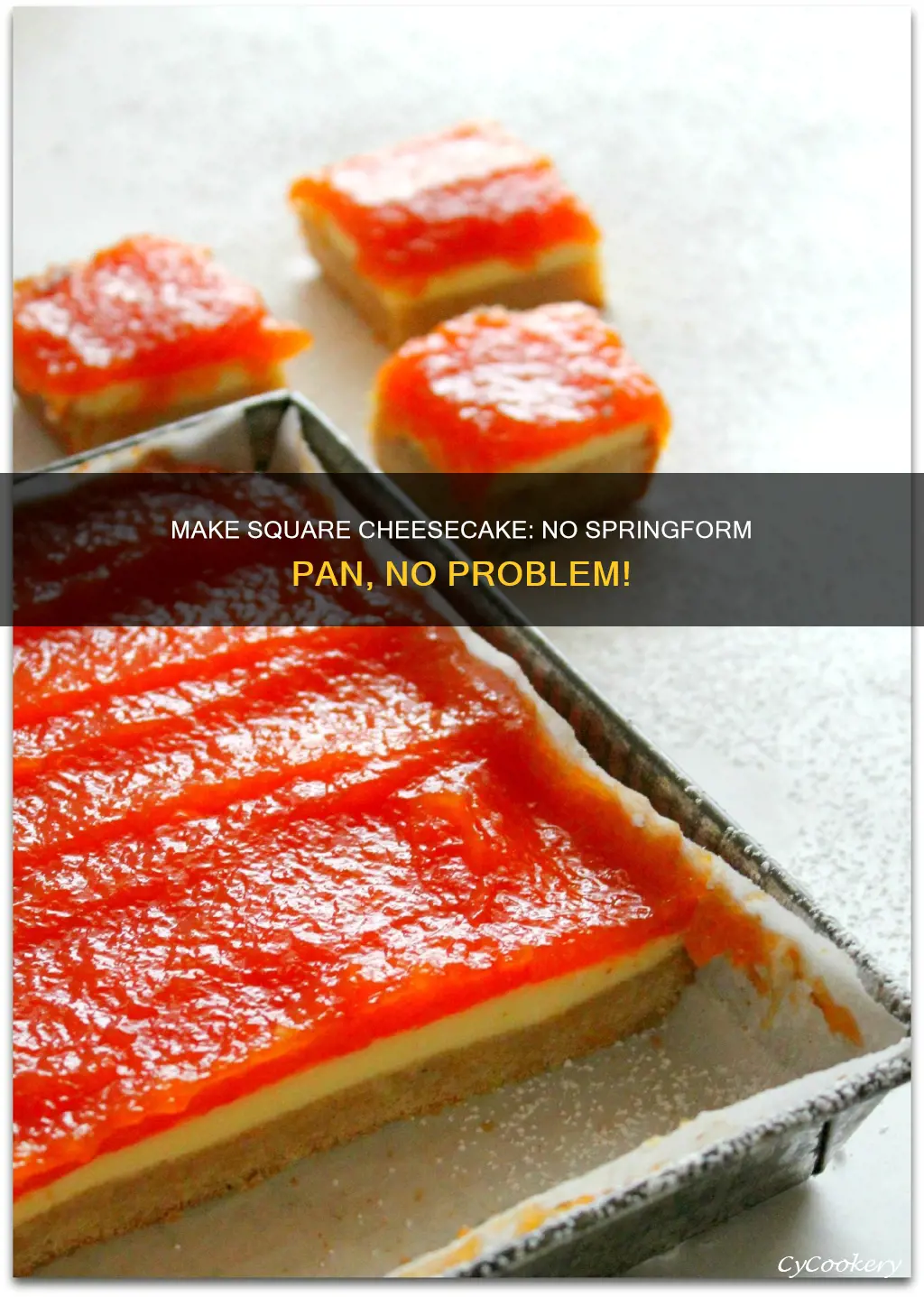 can you make square cheesecake without a springform pan