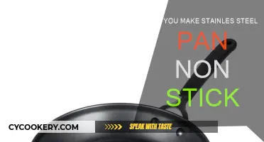 How to Make Your Stainless Steel Pan Non-Stick