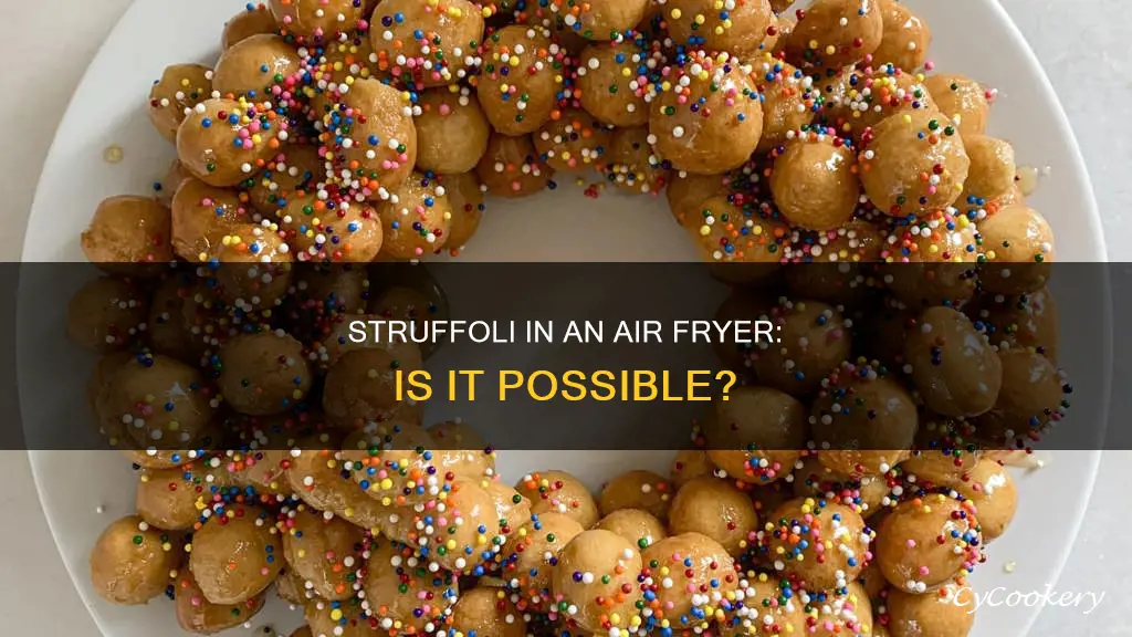 can you make struffoli in an air fryer