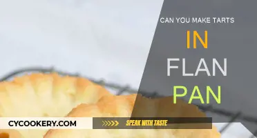 Make Tarts in a Flan Pan: Is It Possible?