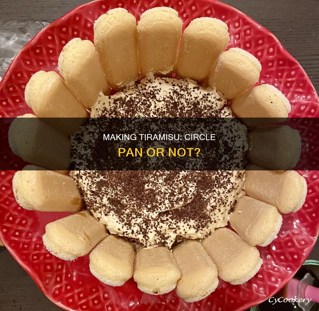 can you make tiramisu in a circle pan