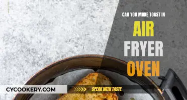 Toasting in an Air Fryer: Is It Possible?