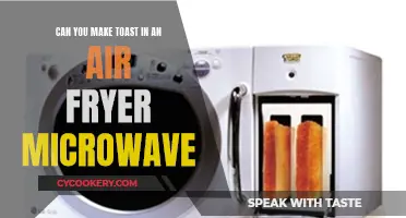 Air Fryer Microwave: Can You Make Toast?