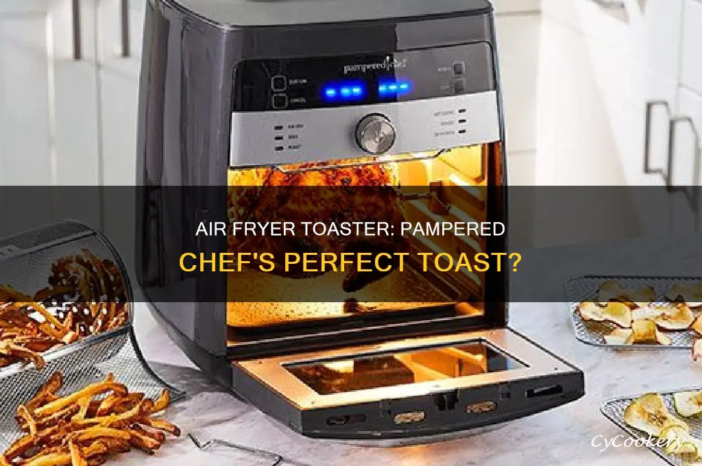 can you make toast in pampered chef air fryer