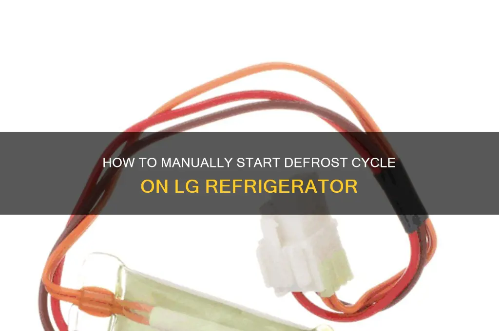 can you manually start defrost lg refrigerator