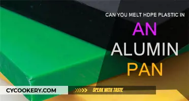 Melting HDPE Plastic: Is an Aluminum Pan Safe?