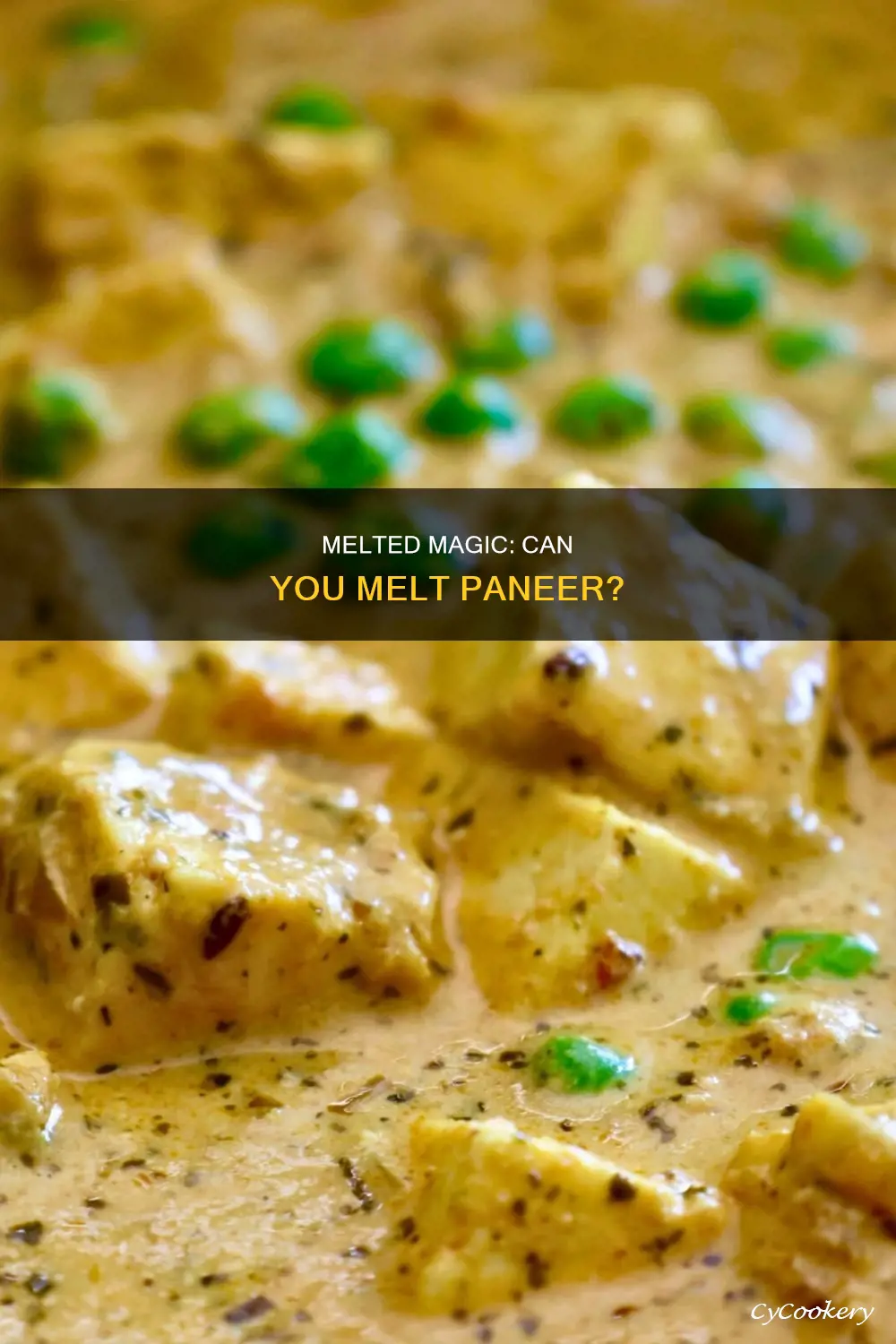 can you melt paneer