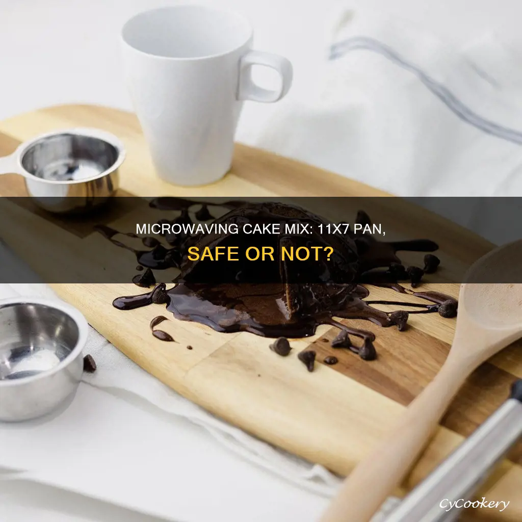 can you microwave cake mix in a 11x7 pan