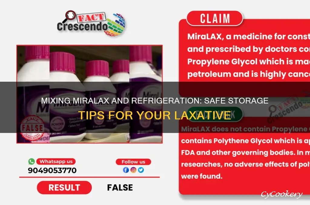 can you mix miralax and put in the refrigerator