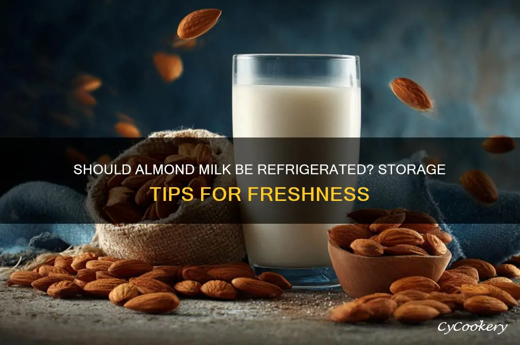 can you not refrigerate almond milk