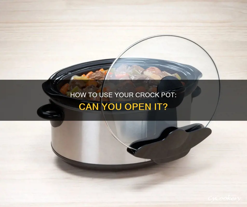 can you open a crock pot while it