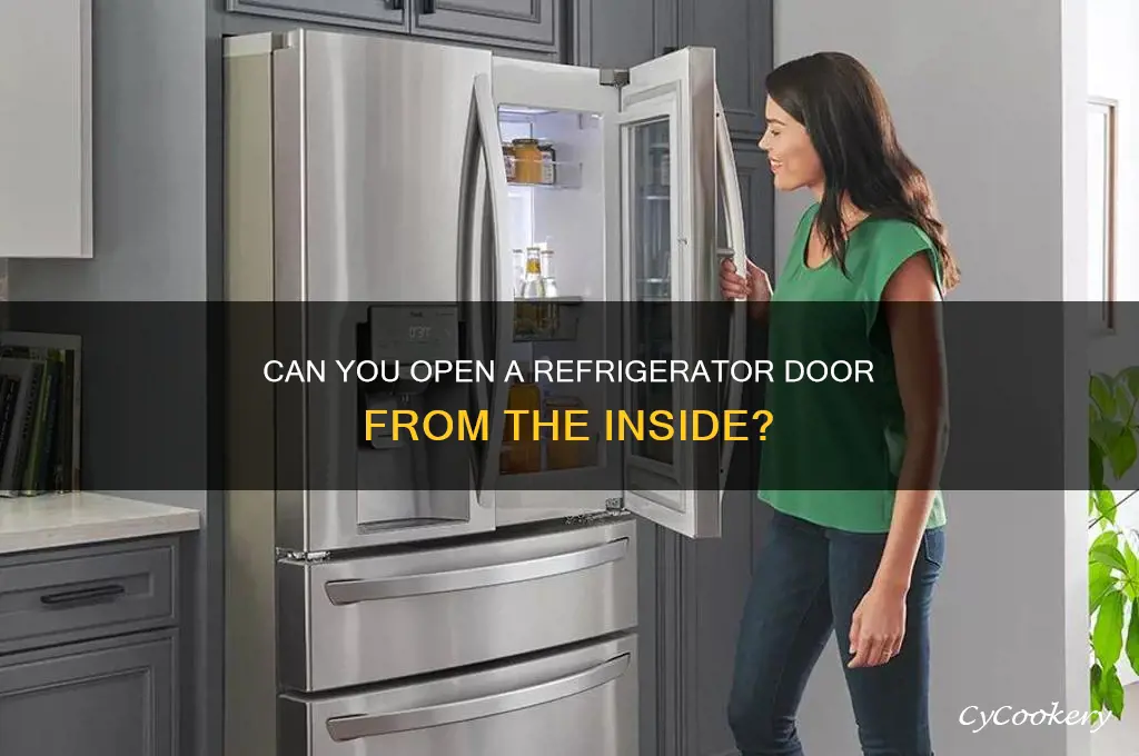 can you open a refrigerator door from the inside