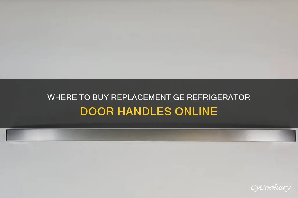 can you order a ge refrigerator door handle