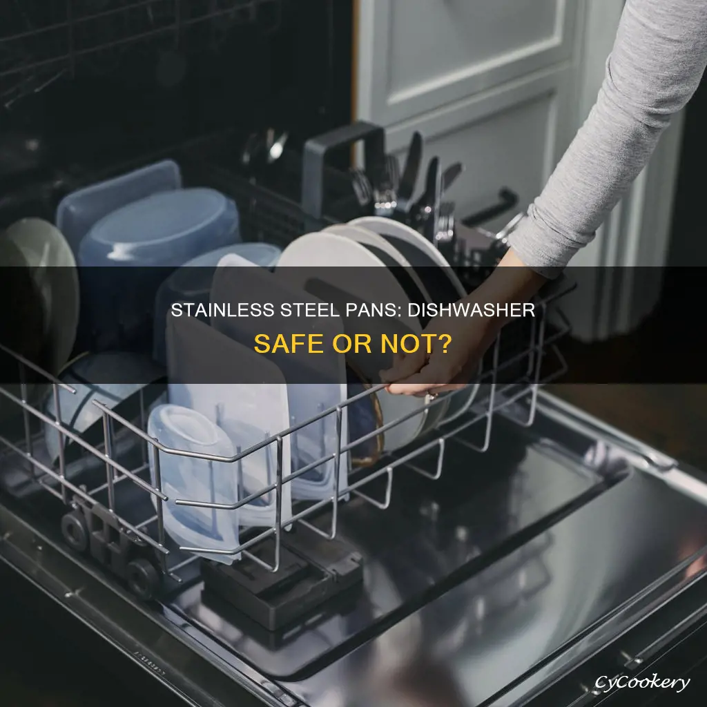 can you out stainless steel pans in the dishwasher