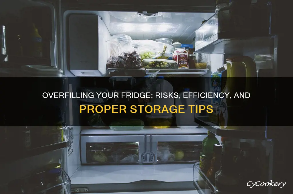 can you overfill a refrigerator