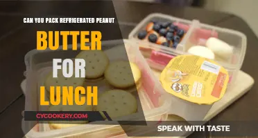 Packing Refrigerated Peanut Butter for Lunch: Safe or Risky?