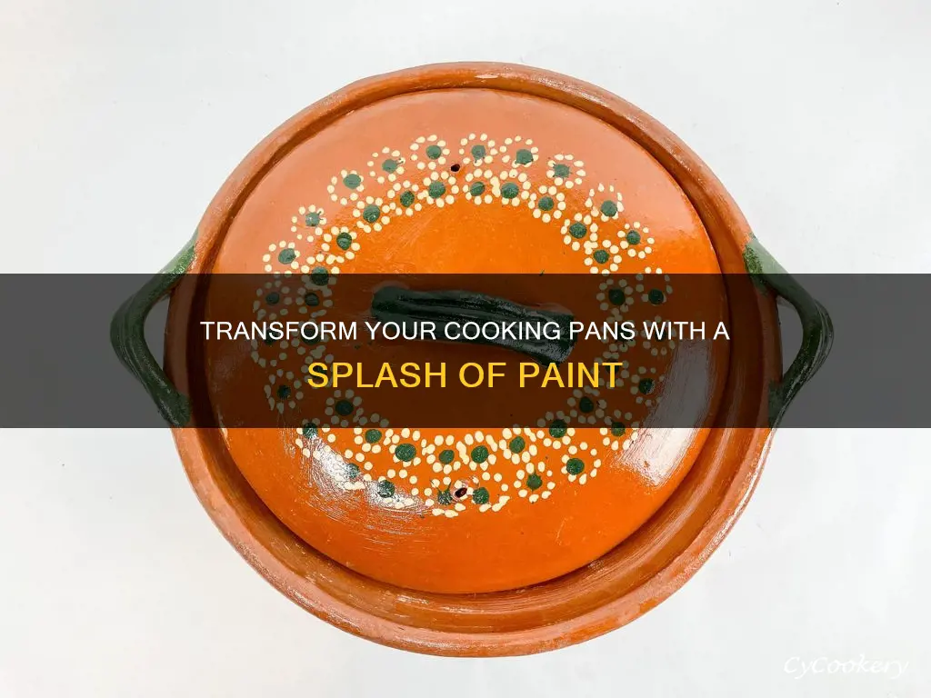 can you paint cooking pans