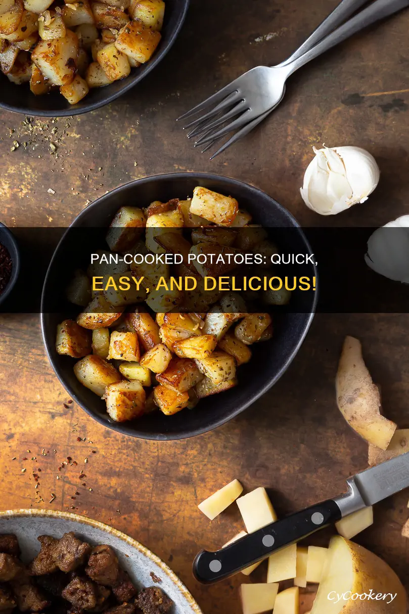 can you pan cook potatoes