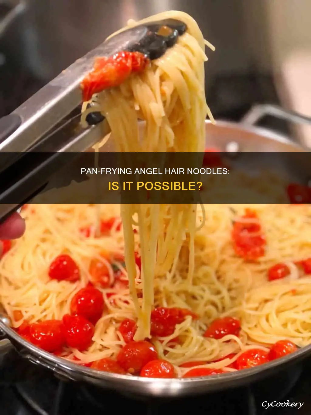 can you pan fry angel hair noodles