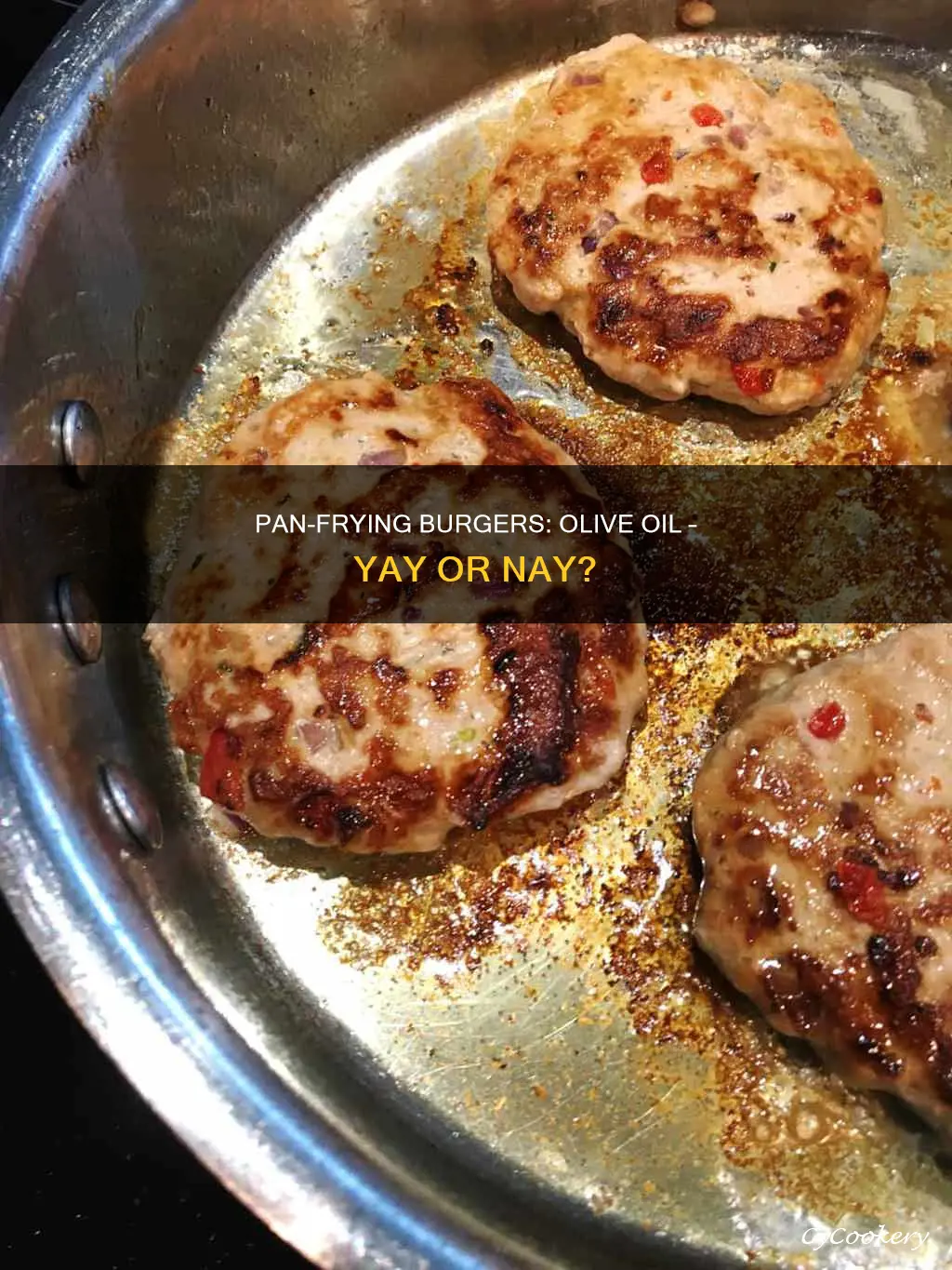 can you pan fry burgers in olive oil