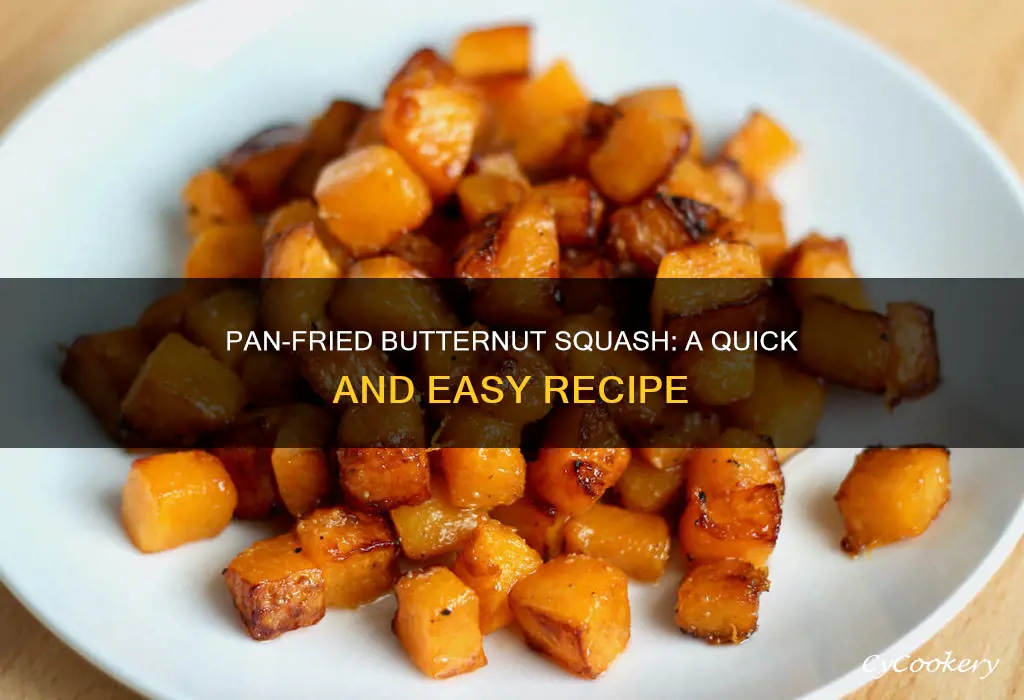 can you pan fry butternut squash