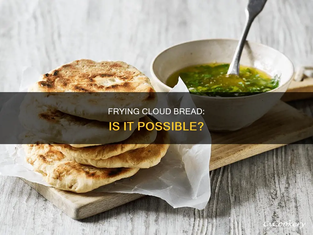 can you pan fry cloud bread
