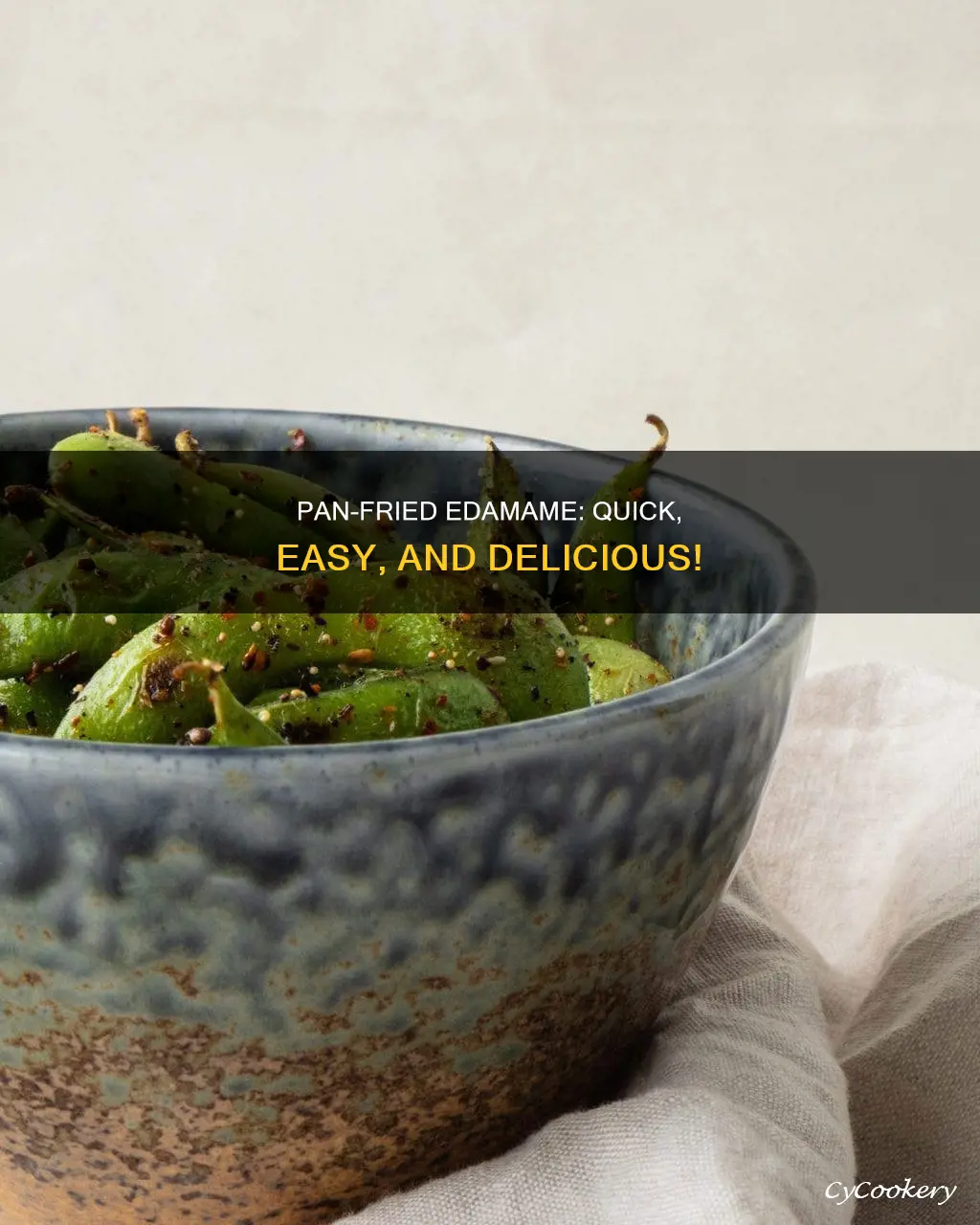 can you pan fry edamame