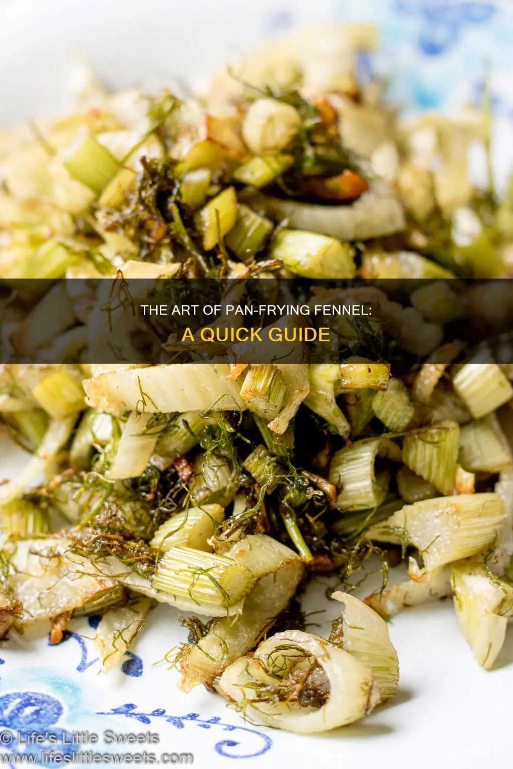 can you pan fry fennel