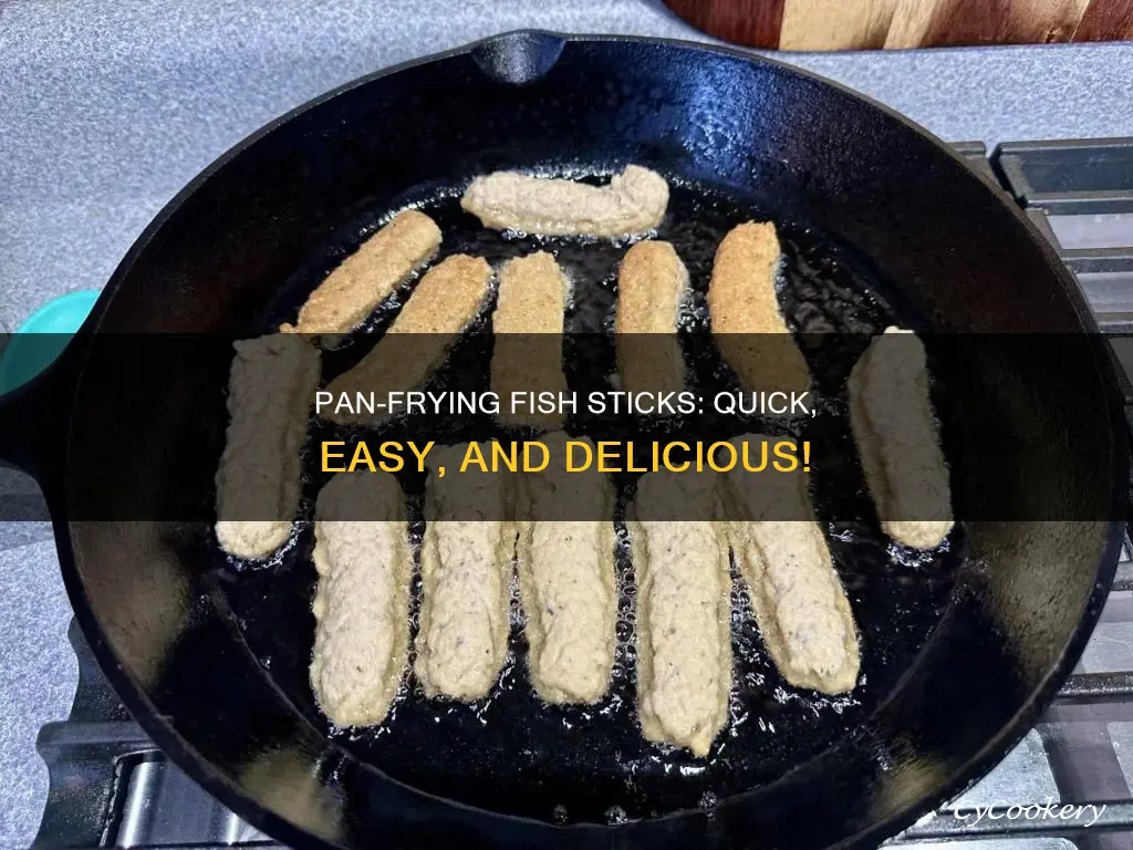 can you pan fry fish sticks