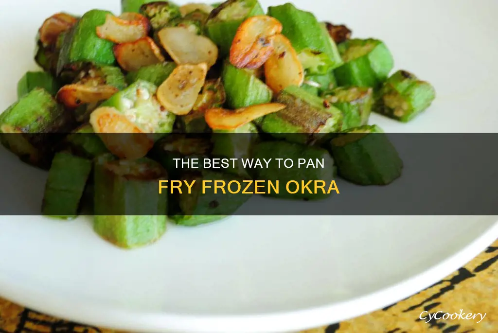 can you pan fry frozen okra