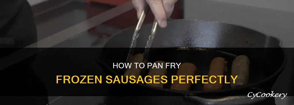 can you pan fry frozen sausage