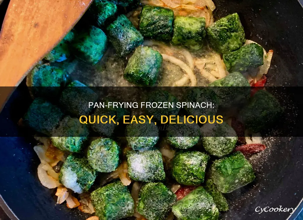 can you pan fry frozen spinach