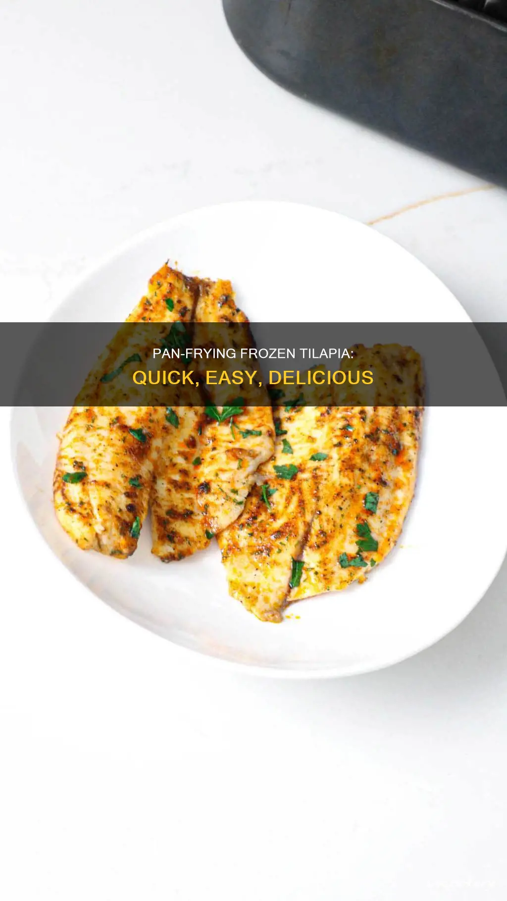 can you pan fry frozen tilapia
