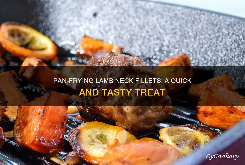 can you pan fry lamb neck fillets