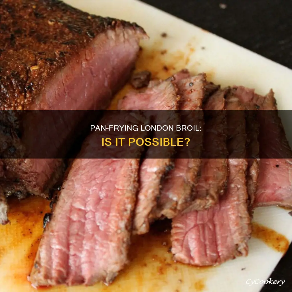 can you pan fry london broil