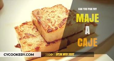Pan-Frying Maje a Caje: Is It Possible?